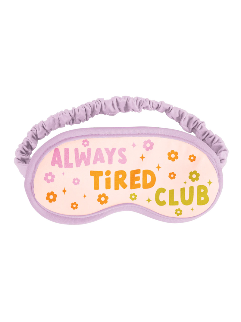 Sleep Mask - Always Tired Club